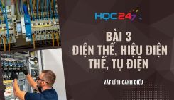 Bài 3: Điện thế, hiệu điện thế, tụ điện