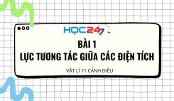Bài 1: Lực tương tác giữa các điện tích