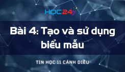 Bài 4: Tạo và sử dụng biểu mẫu