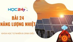 Bài 24: Năng lượng nhiệt