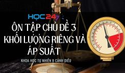 Ôn tập chủ đề 3: Khối lượng riêng và áp suất
