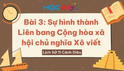 Bài 3: Sự hình thành Liên bang Cộng hoà xã hội chủ nghĩa Xô viết