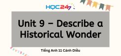 Unit 9 – Describe a Historical Wonder