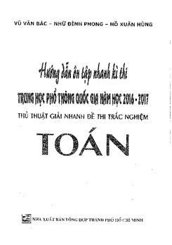 Sách hướng dẫn giải nhanh đề thi Trắc nghiệm Toán THPT QG 2017 - Vũ Văn Bắc