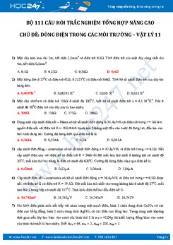 111 câu trắc nghiệm Dòng điện trong các môi trường Vật lý 11