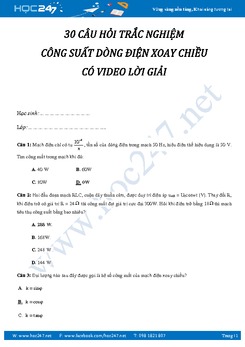 30 câu trắc nghiệm Công suất dòng điện xoay chiều có video lời giải