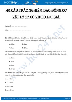 40 câu trắc nghiệm Dao động cơ Vật lý 12 có video lời giải