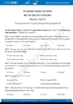 Đề thi học kì 2 môn Vật lý 12 năm 2018- Sở GD tp.HCM