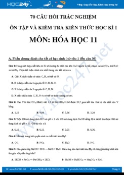 70 câu hỏi trắc nghiệm ôn tập và kiểm tra HK1 môn Hóa 11
