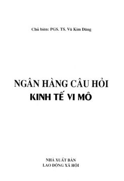 Ebook Ngân hàng câu hỏi Kinh tế vi mô