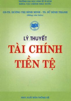 Ebook Lý thuyết Tài chính tiền tệ - GS.TS Dương Thị Bình Minh