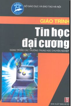 Giáo trình Tin học đại cương - Nguyễn Gia Phúc