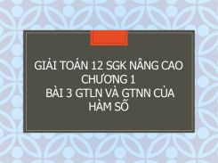 Giải Toán 12 SGK nâng cao Chương 1 Bài 3 GTLN và GTNN của hàm số