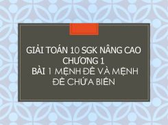 Giải Toán 10 SGK nâng cao Chương 1 Bài 1 Mệnh đề và mệnh đề chứa biến