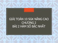 Giải Toán 10 SGK nâng cao Chương 2 Bài 2 Hàm số bậc nhất