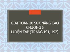 Giải Toán 10 SGK nâng cao Chương 6 Bài 1 Góc lượng giác và cung lượng giác