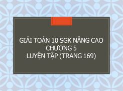 Giải Toán 10 SGK nâng cao Chương 5 Luyện tập (trang 169)