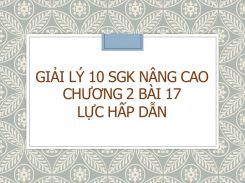 Giải Lý 10 SGK nâng cao Chương 2 Bài 17 Lực hấp dẫn