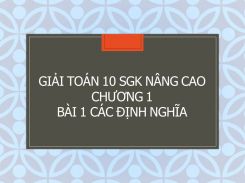 Giải Toán 10 SGK nâng cao Chương 1 Bài 1 Các định nghĩa