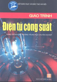 Giáo trình Điện Tử Công Suất - Sở Giáo Dục Đào Tạo Hà Nội