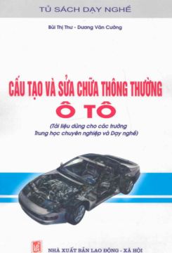 Giáo trình Cấu tạo & Sửa chữa thông thường Ô tô