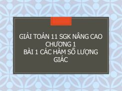 Giải Toán 11 SGK nâng cao Chương 1 Bài 1 Các hàm số lượng giác