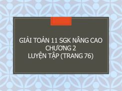 Giải Toán 11 SGK nâng cao Chương 2 Luyện tập (trang 76)