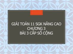 Giải Toán 11 SGK nâng cao Chương 3 Bài 3 Cấp số cộng