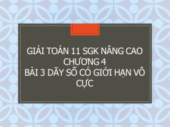 Giải Toán 11 SGK nâng cao Chương 4 Bài 3 Dãy số có giới hạn vô cực