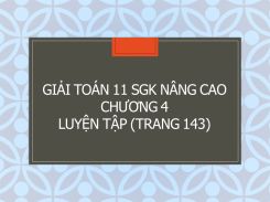Giải Toán 11 SGK nâng cao Chương 4 Luyện tập (143)