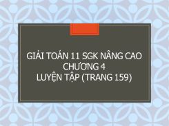 Giải Toán 11 SGK nâng cao Chương 4 Luyện tập (trang 159)