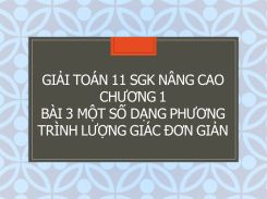 Giải Toán 11 SGK nâng cao Chương 1 Bài 3 Một số dạng phương trình lượng giác đơn giản