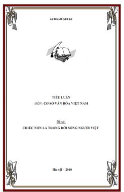 Tiểu luận Cơ sở văn hóa VN: Chiếc nón lá trong đời sống người việt