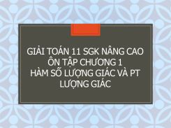 Giải Toán 11 SGK nâng cao Ôn tập Chương 1 Hàm số lượng giác và phương trình lượng giác