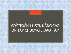 Giải Toán 11 SGK nâng cao Ôn tập Chương 5 Đạo hàm