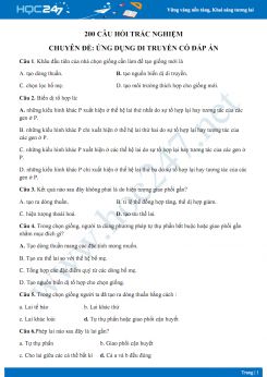 200 Câu hỏi trắc nghiệm chuyên đề Ứng dụng di truyền Sinh học 12 có đáp án