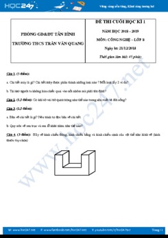 Đề thi học kì 1 năm học 2018-2019 môn Công nghệ 8 trường THCS Trần Văn Quang