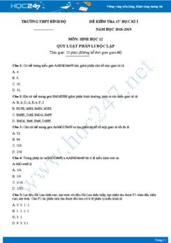 Đề kiểm tra 15 phút Sinh hoc 12 Chủ đề Quy luật phân li độc lập năm 2018-2019 - Trường THPT Bình Độ