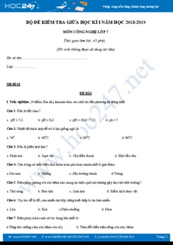 Bộ đề kiểm tra giữa Học kì 1 môn Công nghệ 7 năm học 2018- 2019 có đáp án chi tiết