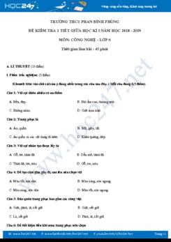 Đề kiểm tra 1 tiết giữa HK1 môn Công nghệ 6 năm 2018-2019 Trường THCS Phan Đình Phùng