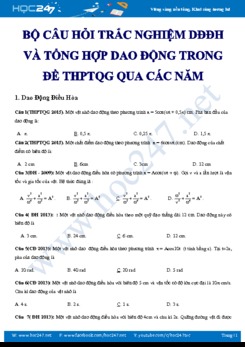 Bộ câu hỏi trắc nghiệm DĐĐH và Tổng hợp dao động trong đề thi THPTQG qua các năm