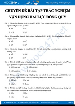 Chuyên đề bài tập trắc nghiệm vận dụng hai lực đồng quy môn Vật lý 10