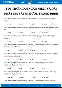 Bài tập trắc nghiệm Tìm thời gian ngắn nhất và dài nhất mà vật đi được trong DĐĐH môn Vật lý 12