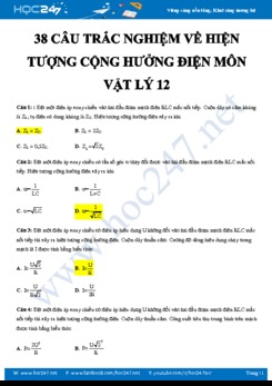 38 câu trắc nghiệm về Hiện tượng cộng hưởng điện môn Vật lý 12 có đáp án năm 2020