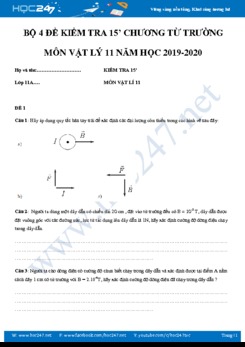 Bộ 4 đề kiểm tra 15’ chương Từ trường môn Vật lý 11 năm học 2019-2020