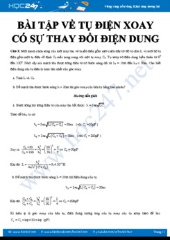 Bài tập về tụ điện xoay có sự thay đổi điện dung môn Vật lý 12 có lời giải chi tiết