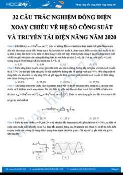 32 câu trắc nghiệm Dòng điện xoay chiều về Hệ số công suất và truyền tải điện năng năm 2020