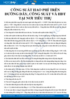 Bài tập Vật lý 12 về Công suất hao phí trên đường dây, công suất và HĐT tại nơi tiêu thụ có đáp án