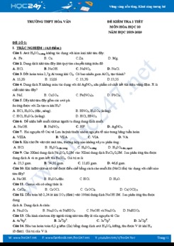Bộ 4 đề kiểm tra 1 tiết có đáp án môn Hóa học 10 năm 2019-2020 Trường THPT Hóa Văn