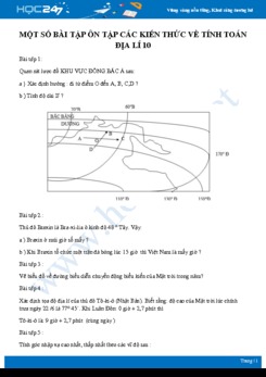 Một số bài tập ôn tập các kiến thức về tính toán trong Địa lí 10 - Trường THPT Phạm Văn Đồng có đáp án